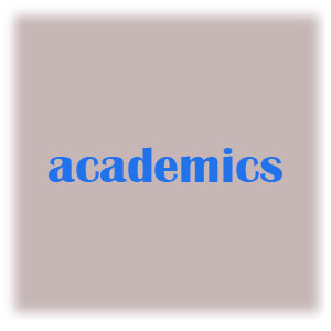 academics